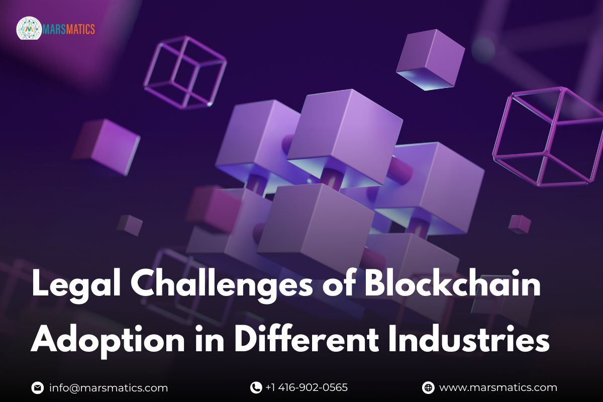 Legal Challenges of Blockchain Adoption in Different Industries