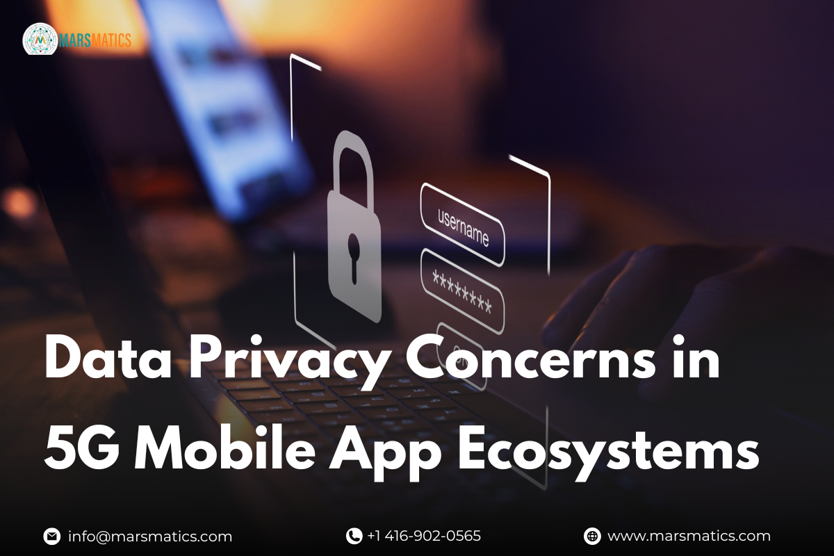 data-privacy-concerns-in-5g-mobile-app-ecosystems