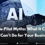 ai-co-pilot-myths-what-it-can-and-cant-do-for-your-business