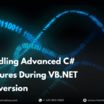 handling-advanced-c-features-during-vb-net-conversion