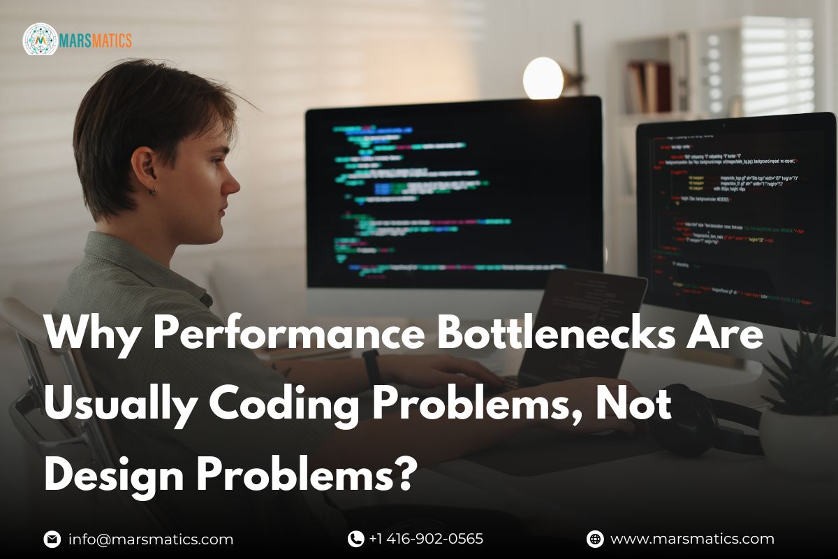 why-performance-bottlenecks-are-usually-coding-problems-not-design-problems