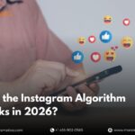 How the Instagram Algorithm Works in 2026