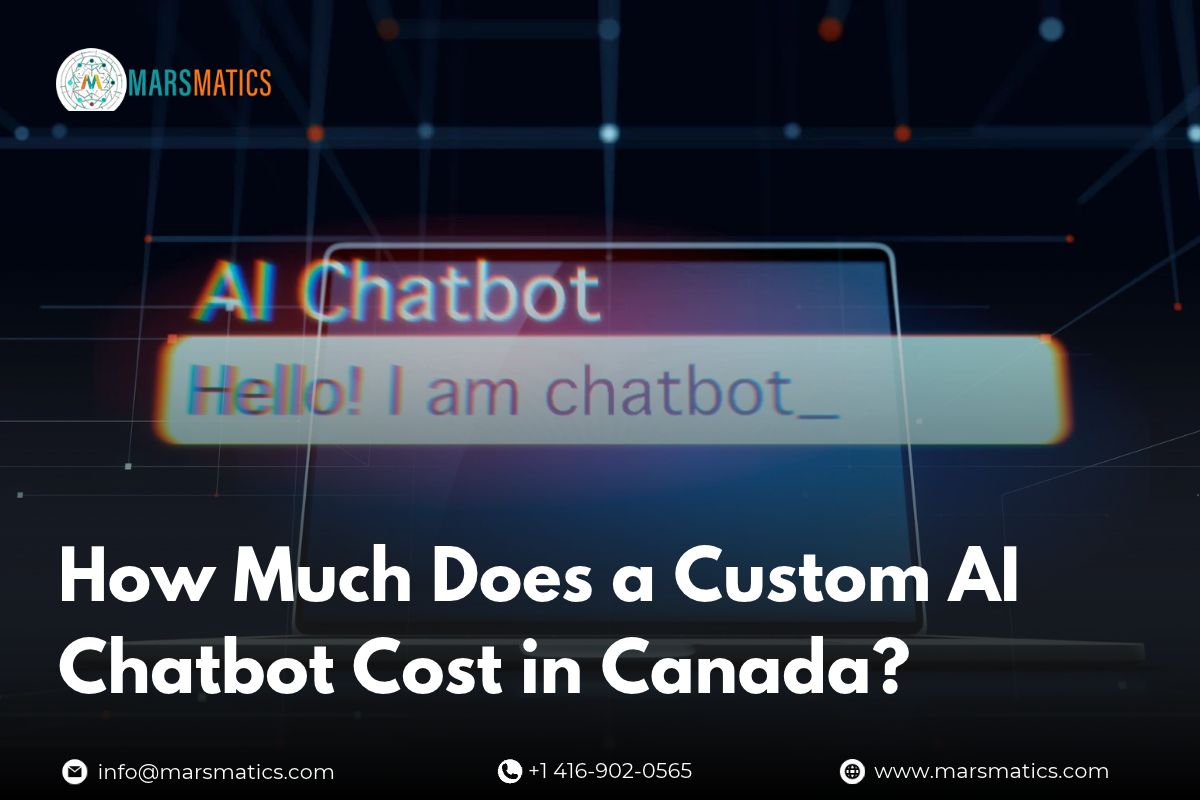 How Much Does a Custom AI Chatbot Cost in Canada_